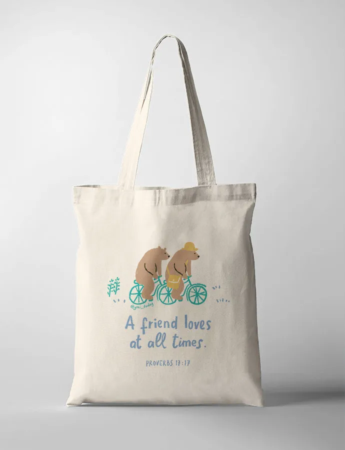 A Friend Loves At All Times {Tote Bag}