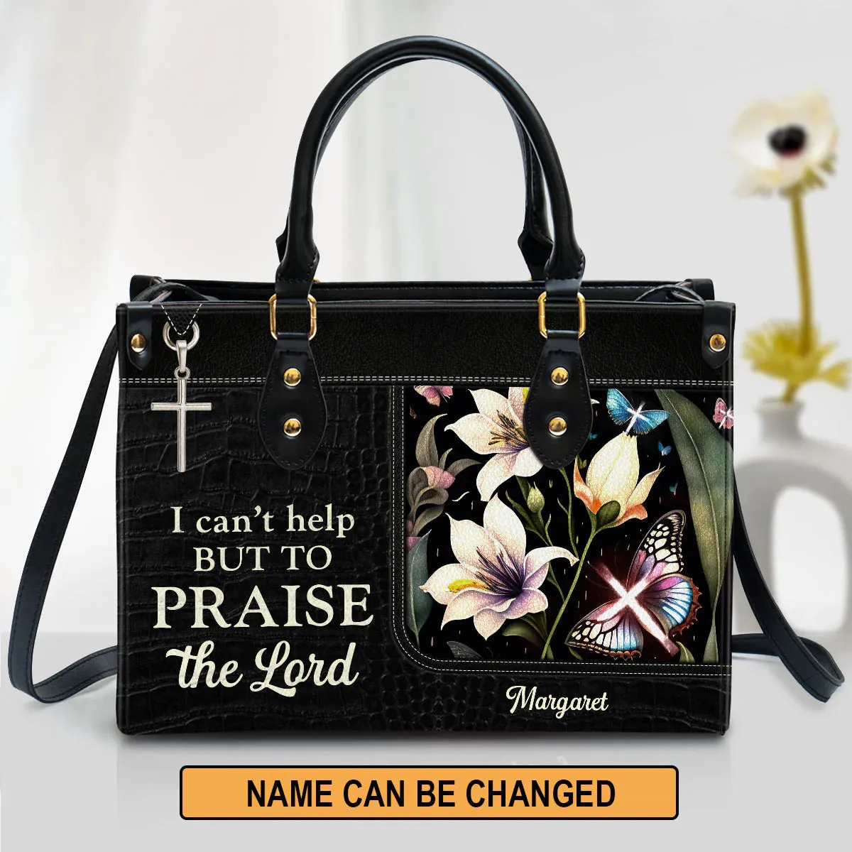 Christianart Handbag, Personalized Hand Bag, I Can't Help But To Praise The Lord, Personalized Gifts, Gifts for Women.