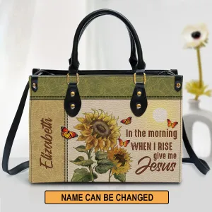 Christianartbag Handbag, In The Morning When I Rise Give Me Jesus, Personalized Gifts, Gifts for Women, Christmas Gift.
