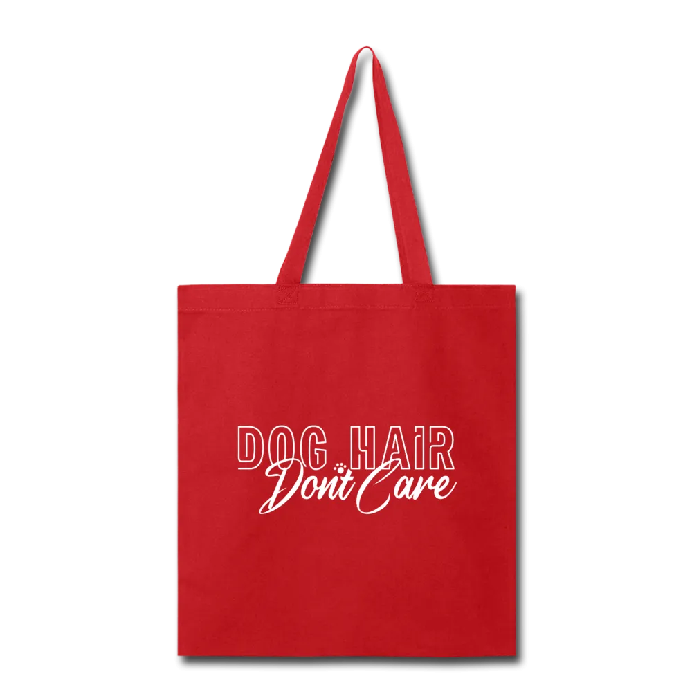 Dog Hair Don't Care Tote Bag