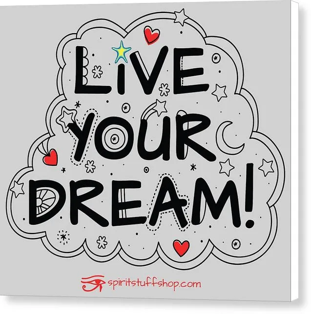 Live Your Dream - Canvas Print