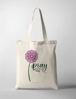 Pray Without Ceasing {Tote Bag}