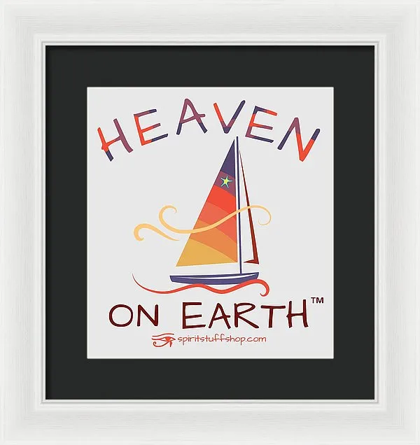 Sailing Heaven On Earth - Framed Print