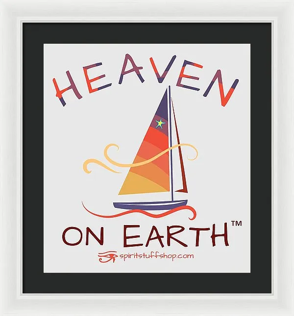 Sailing Heaven On Earth - Framed Print