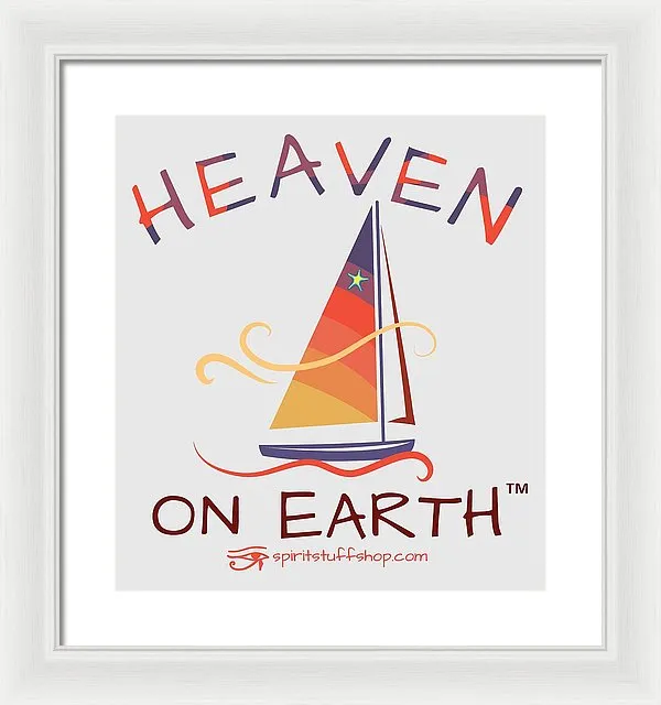 Sailing Heaven On Earth - Framed Print