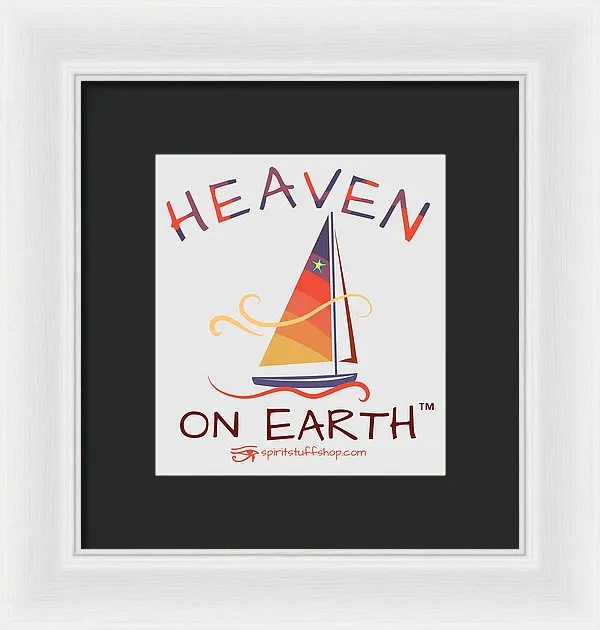 Sailing Heaven On Earth - Framed Print