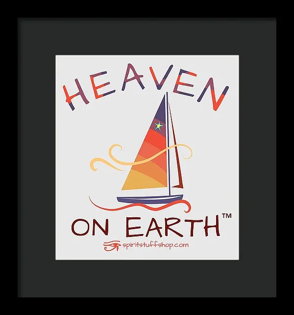 Sailing Heaven On Earth - Framed Print