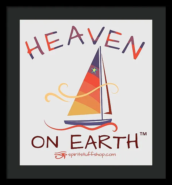 Sailing Heaven On Earth - Framed Print