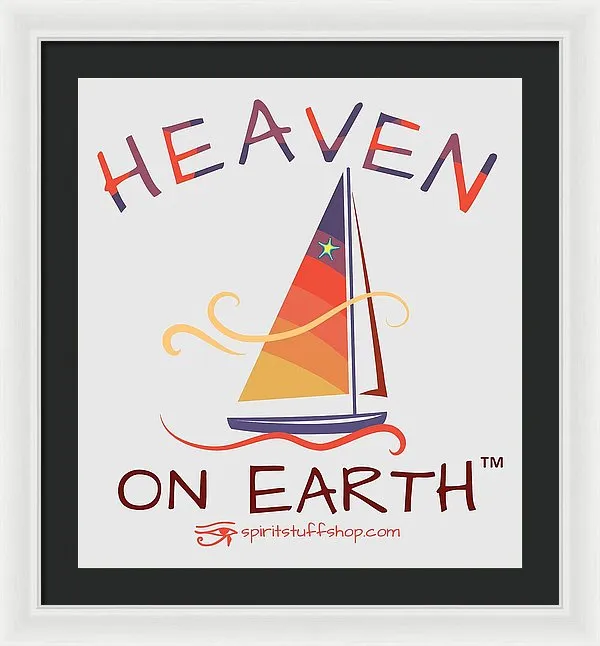 Sailing Heaven On Earth - Framed Print