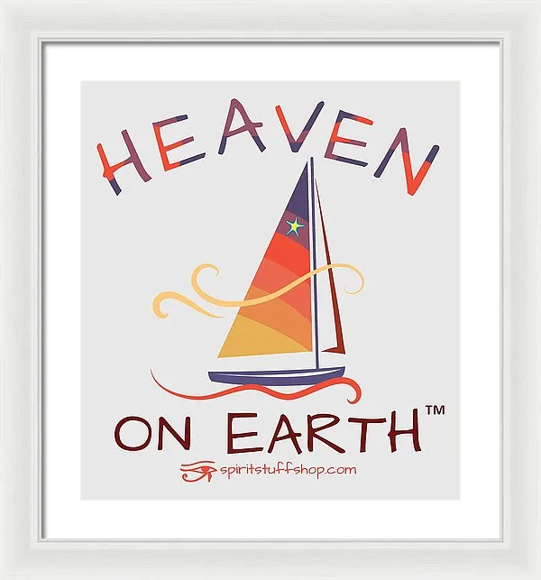 Sailing Heaven On Earth - Framed Print