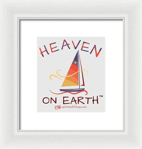 Sailing Heaven On Earth - Framed Print