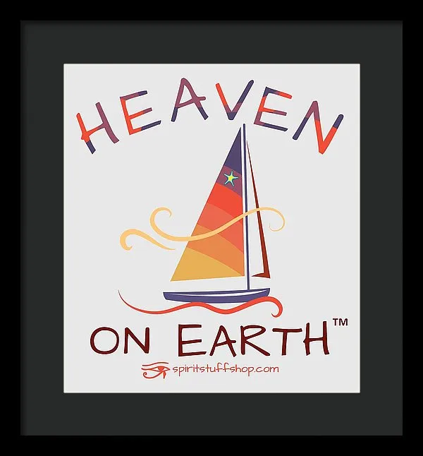 Sailing Heaven On Earth - Framed Print