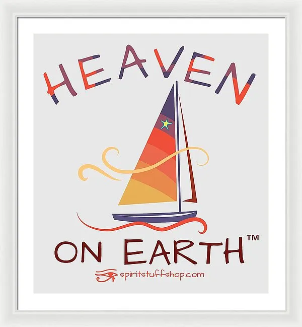 Sailing Heaven On Earth - Framed Print