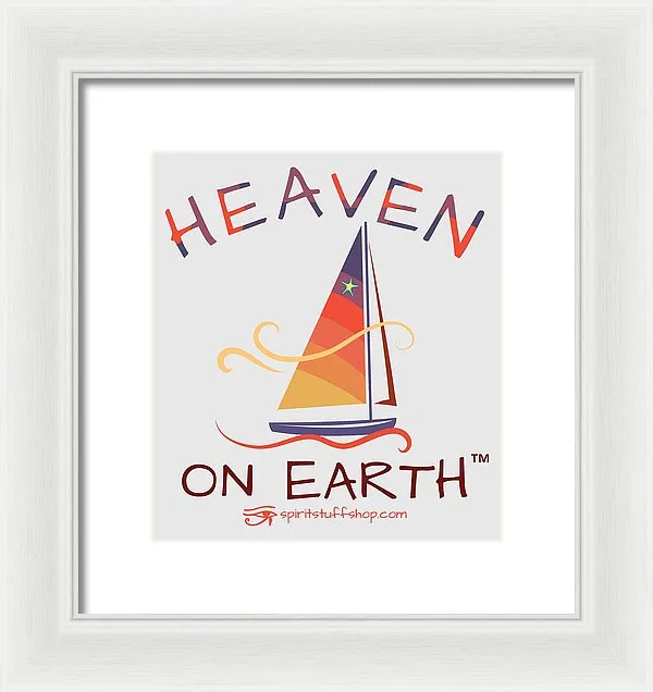 Sailing Heaven On Earth - Framed Print