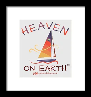 Sailing Heaven On Earth - Framed Print