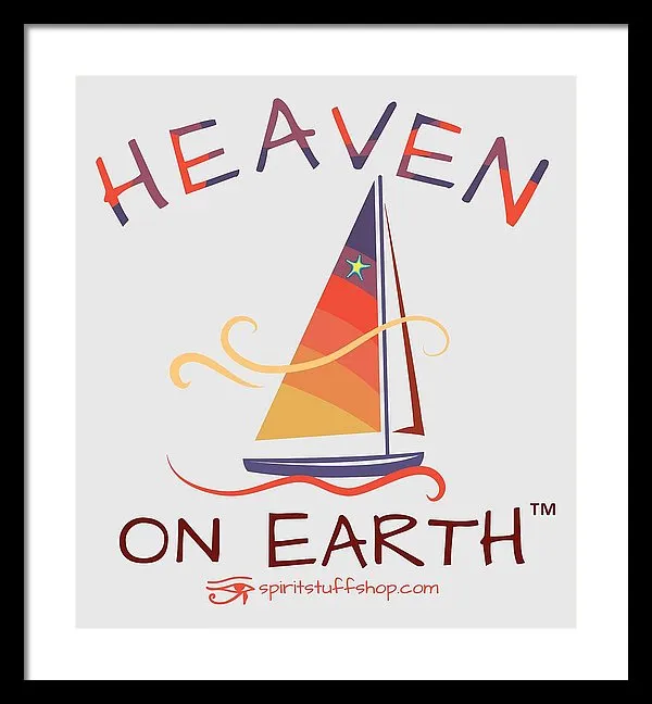 Sailing Heaven On Earth - Framed Print