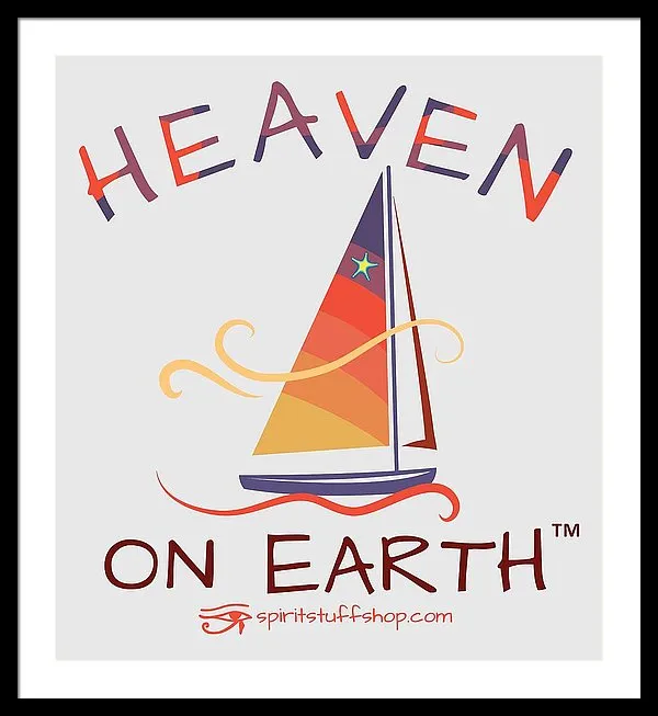Sailing Heaven On Earth - Framed Print