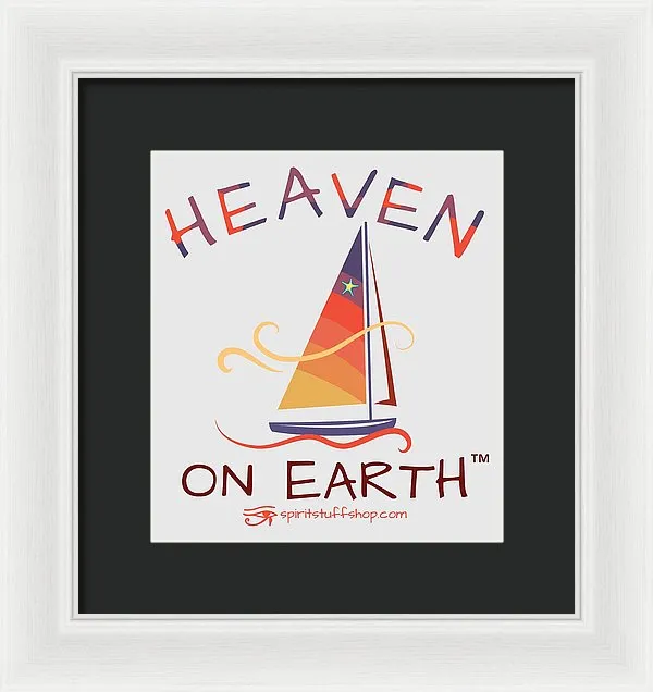 Sailing Heaven On Earth - Framed Print
