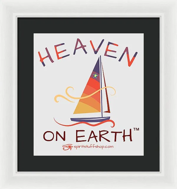 Sailing Heaven On Earth - Framed Print