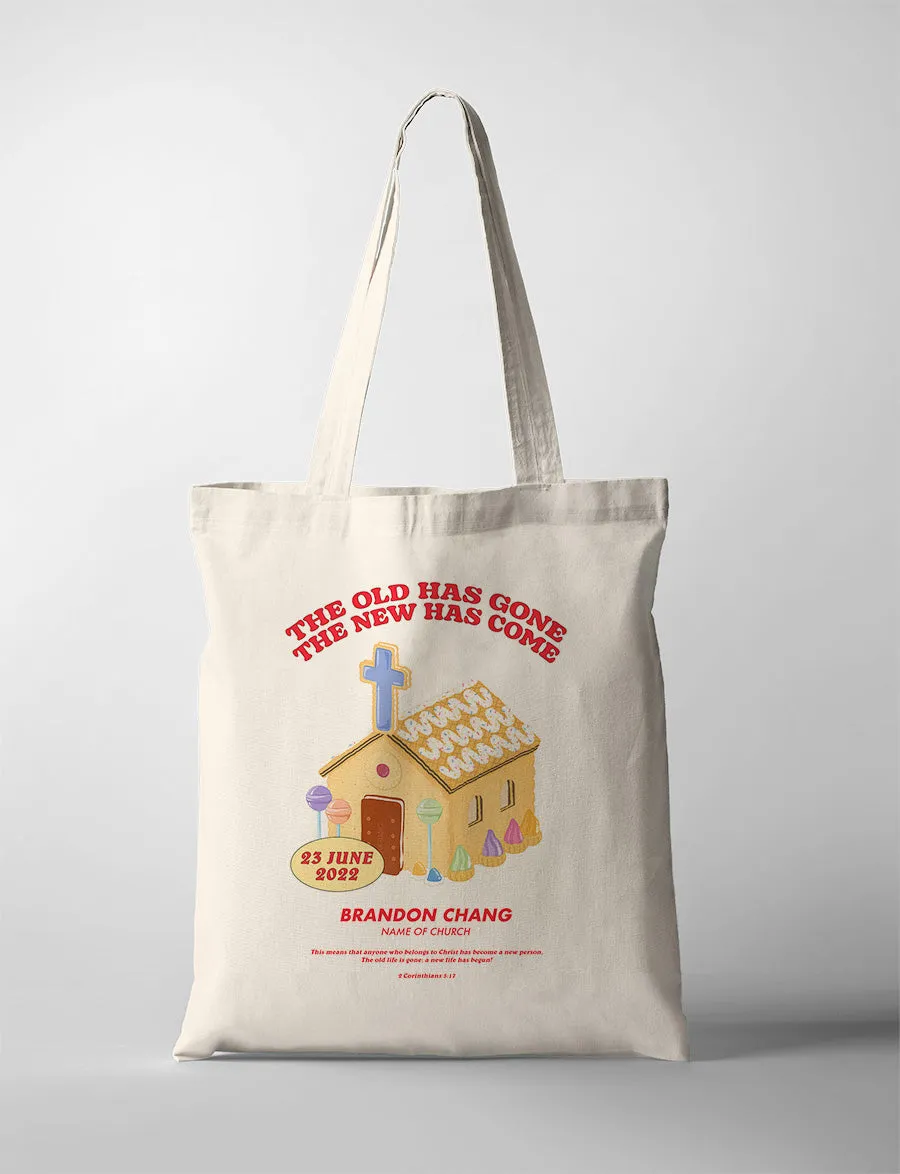 The New Has Come Baptism Tote Bag {Customisable}